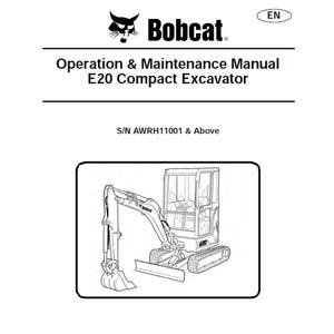 Bobcat E20 1 Compact Excavator S/N AWRH11001 & Above Operation and Maintenance Manual PDF