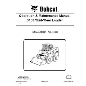 Bobcat S150 4 Skid Steer Loader S/N A3L111001 - A3L119999 Operation and Maintenance Manual PDF