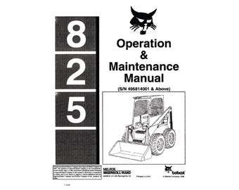 Bobcat 825 Skid Steer Loader S/NA 495814001 & Above Operation and Maintenance Manual PDF