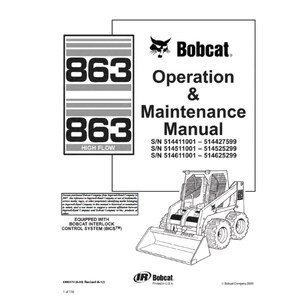 Bobcat 863 - 863H Skid Steer Loader S/N 514411001  514427599 514511001 514525299 514611001 514625299 Operation and Maintenance Manual  PDF