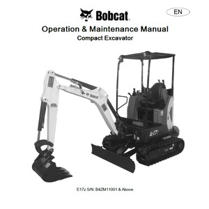 Bobcat E17-Z3 Compact Excavator S/N: B4ZM11001 & Above Operation and Maintenance Manual PDF