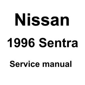 1996 Nissan Sentra Repair Workshop Service Manual pdf download