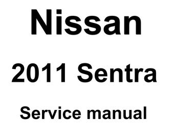 2011 Nissan Sentra Repair Workshop Service Manual pdf download