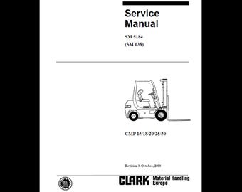 Clark Forklift Service Manual, CMP 15-30 SM 5184 (2000) (PDF Download)