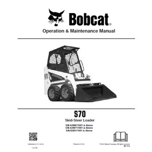 Bobcat S70 Skid-Steer Loader S/N A3W611001, A3W711001 and B38V11001 & Above Operation and Maintenance Manual PDF