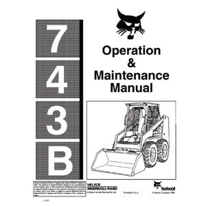 Bobcat 743 B - Skid Steer Loader - Operation and Maintenance Manual PDF