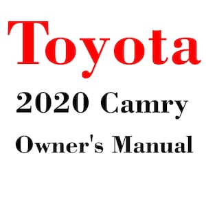 以下が含まれることがあります： 白い背景に、赤い「Toyota」の文字が上部にあります。その下に、黒い文字で「2020 Camry Owner's Manual」と書かれています。テキストは中央に配置され、読みやすいフォントです。