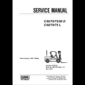 Clark Forklift C 60 70 75 80 D L 2015-SM 1023 8126735 Service Manuals pdf download after purchase