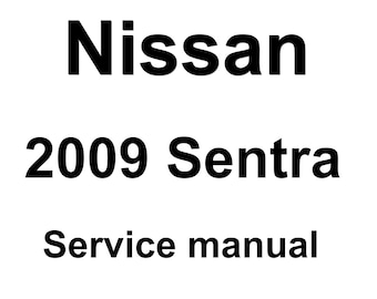 2009 Nissan Sentra Repair Workshop Service Manual pdf download