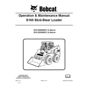 Bobcat S160 3 Skid Steer Loader S/N 529960001 & Above - 530060001  and Above Operation and Maintenance Manual PDF