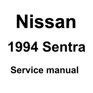 1994 Nissan Sentra Repair Workshop Service Manual pdf download