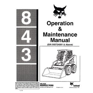 Bobcat 843 Skid Steer Loader S/NA 503724001 & Above Operation and Maintenance Manual PDF