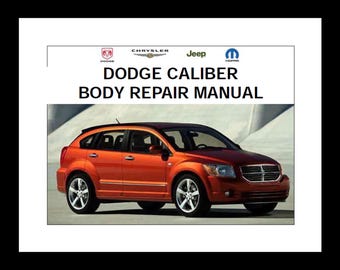 2008 Dodge Caliber Body Repair Manual pdf download