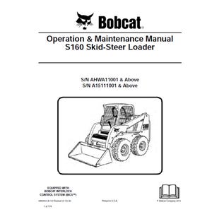 Bobcat S160 6 Skid Steer Loader S/NA HWA11001 & Above - A15111001 and Above Operation and Maintenance Manual PDF