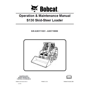 Bobcat S130 3 Skid-Steer Loader S/N A3KY11001 - A3KY19999  Operation and Maintenance Manual PDF