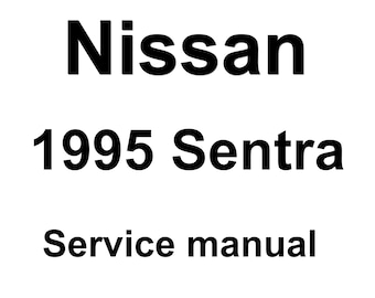 1995 Nissan Sentra Repair Workshop Service Manual pdf download