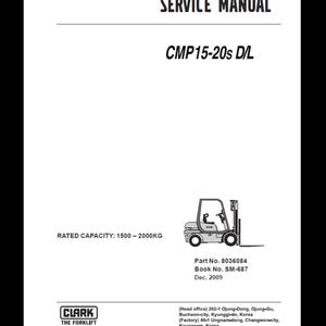 May include: A white service manual titled "CMP15-20s D/L" with a forklift illustration. The manual includes the rated capacity of 1500-2000KG. The part number is 8036084, book number SM-637, and was published in December 2009.