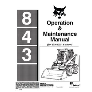 Bobcat 843 Skid Steer Loader S/NA 502620001 & Above Operation and Maintenance Manual PDF