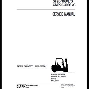 Clark Forklift SF20-30DLG CMP 20 30 DLG  SM688 8034924 2004 Service Manuals pdf download after purchase