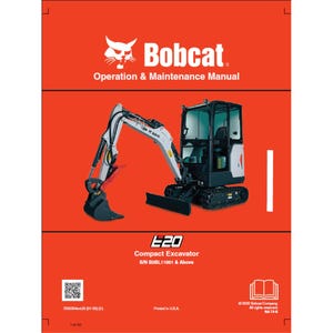 Bobcat E20 Compact Excavator S/N B3BL11001 & Above Operation and Maintenance Manual PDF