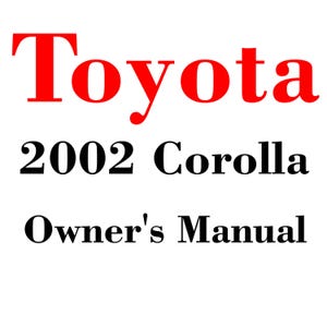 2002 Toyota Corolla Maintenance and Owners Manuals pdf download after purchase