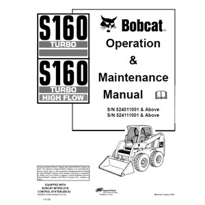 Bobcat S160 Skid Steer Loader S/N 524011001-524111001 & Above Operation and Maintenance Manual PDF