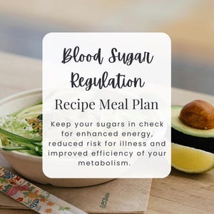 Blood Sugar Regulation Meal Plan and Recipes | Low Sugar Meals | Low Glycemic Recipes