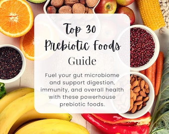 Top 30 prebioticavoeding | Darmgezondheid | Spijsverteringsgezondheid