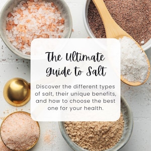 The Ultimate Guide to Salt