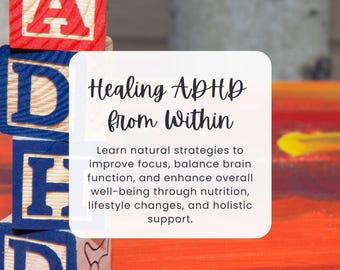 Healing ADHD from Within | ADHD Guide | ADHD Support