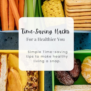 Op de afbeelding: Een kleurrijke lunchbox gevuld met gezonde snacks, waaronder sandwiches, fruit, groenten en crackers. De tekst op de afbeelding luidt "Time-Saving Hacks For a Healthier You Simple Time-saving tips to make healthy living a snap. NUTRAVIE ACADEMY".