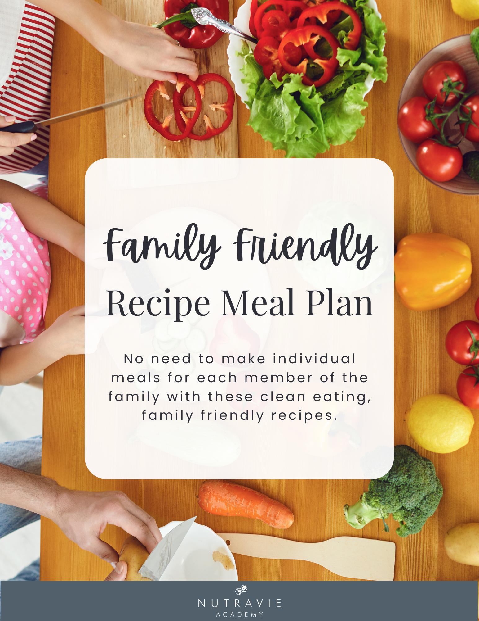 Family Meal Plan and Recipes | Easy to Prepare | Healthy Meals ...