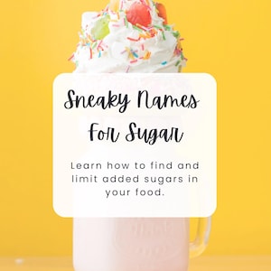 Sneaky Names for Sugar | Good to Know Guide | Sugar Names