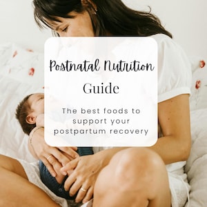 May include: A woman holds a baby in her arms while sitting on a bed. The text on the image reads "Postnatal Nutrition Guide. The best foods to support your postpartum recovery. Nutravie Academy."