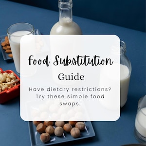 Food Substitutions  | Guide Dietary Restrictions