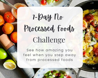 7-Day No Processed Foods Challenge | Clean Eating | Healthy Eating | Healthy Meal Prep