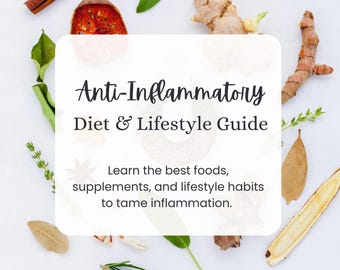 Anti-Inflammatory Diet & Lifestyle Guide