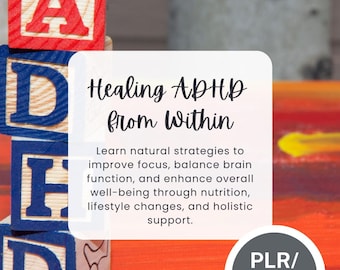 PLR/MRR Healing ADHD from Within | Resell Rights | Digital Product