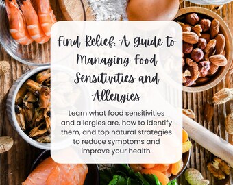 Find Relief: A Guide to Managing Food Sensitivities and Allergies