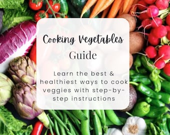 Cooking Vegetables Guide | Cooking Guide | Veggie Guide | Wellness Tips
