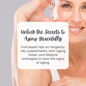 Unlock the Secrets to Aging Gracefully