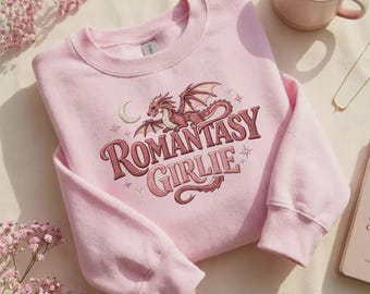 Romantasy Girlie Embroidered Sweatshirt, Book Lover Gift, Bookish Shirt, Bookish Merch, Smut Reader, Reading Gift, Dragon Book Lover Shirt