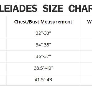 May include: A white chart titled "PLEIADES SIZE CHART" with size measurements. The chart includes general sizes, US clothing sizes, chest/bust measurements in inches, waist measurements in inches, and hip measurements in inches.