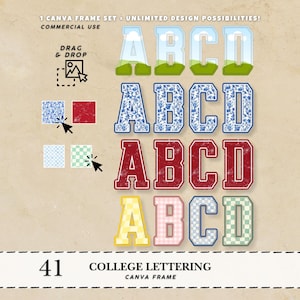 May include: A digital design set featuring the letters A, B, C, and D in various styles. The letters include designs with a landscape, floral patterns, a distressed look, and gingham. The image also includes the text "41 COLLEGE LETTERING CANVA FRAME."