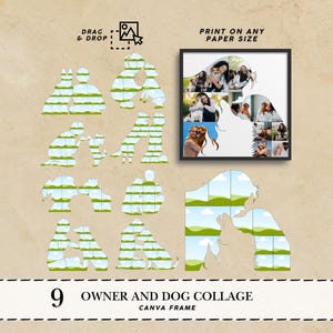 May include: A digital collage template featuring a dog and owner theme. The design includes a framed photo collage, silhouette cutouts, and the text "9 OWNER AND DOG COLLAGE CANVA FRAME". The image also includes the text "DRAG & DROP" and "PRINT ON ANY PAPER SIZE".