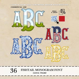 May include: Digital design elements featuring the letters ABC in various styles. Includes a green and blue landscape design, a blue floral pattern, a red, white, and blue stars and stripes design, and a yellow floral pattern. Text reads "36 Fishtail Monogram Font".