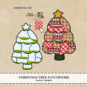 May include: Two Christmas tree designs. One is a patchwork of red and white gingham, green, and patterned sections. The other is a blue and green design. Text: "1 CANVA FRAME SET - UNLIMITED DESIGN POSSIBILITIES! COMMERCIAL USE" and "CHRISTMAS TREE PATCHWORK CANVA FRAMES".