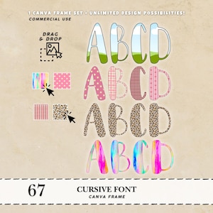 May include: An image featuring a Canva frame set with the letters "ABCD" in diverse styles. The designs include a landscape, pink polka dots, plaid, leopard print, and a watercolour effect. Text reads "Cursive Font" and "Canva Frame".