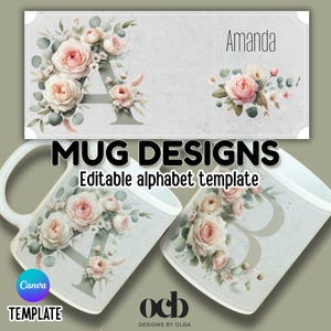 Puede incluir: Dos tazas blancas con diseños florales y las letras "A" y "B". Las tazas están decoradas con rosas rosas y follaje verde. Una pancarta en la parte superior dice "Amanda" y "Mug Designs". El diseño es una plantilla de alfabeto editable.