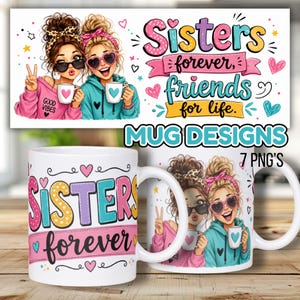 Puede incluir: Dos tazas de cerámica blanca con un gráfico colorido de dos mujeres con moños, gafas de sol en forma de corazón y tazas de café. El texto dice Sisters forever, friends for life. El diseño incluye detalles en rosa, azul y amarillo.